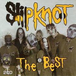 Slipknot (USA-1) : The Best